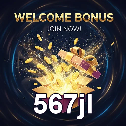 567jl welcome bonus gift 6